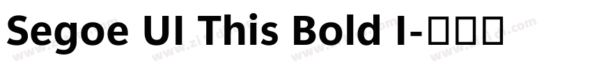 Segoe UI This Bold I字体转换